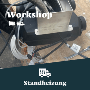 Workshop Standheizung Wohnmobil